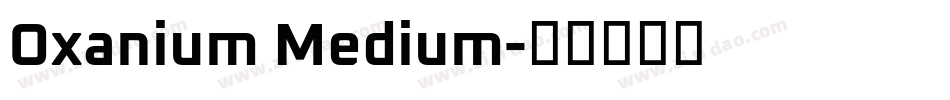 Oxanium Medium字体转换